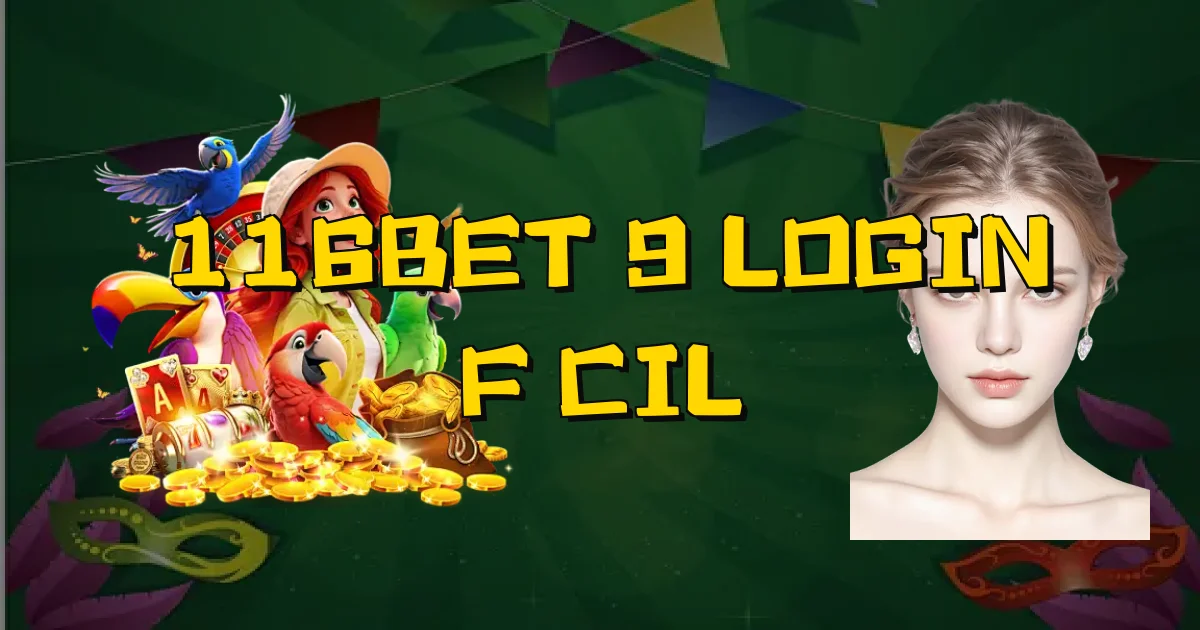 116Bet 9 Login Fácil Oficial