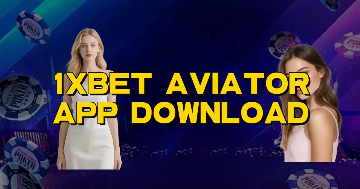 1Xbet Aviator App Download Oficial