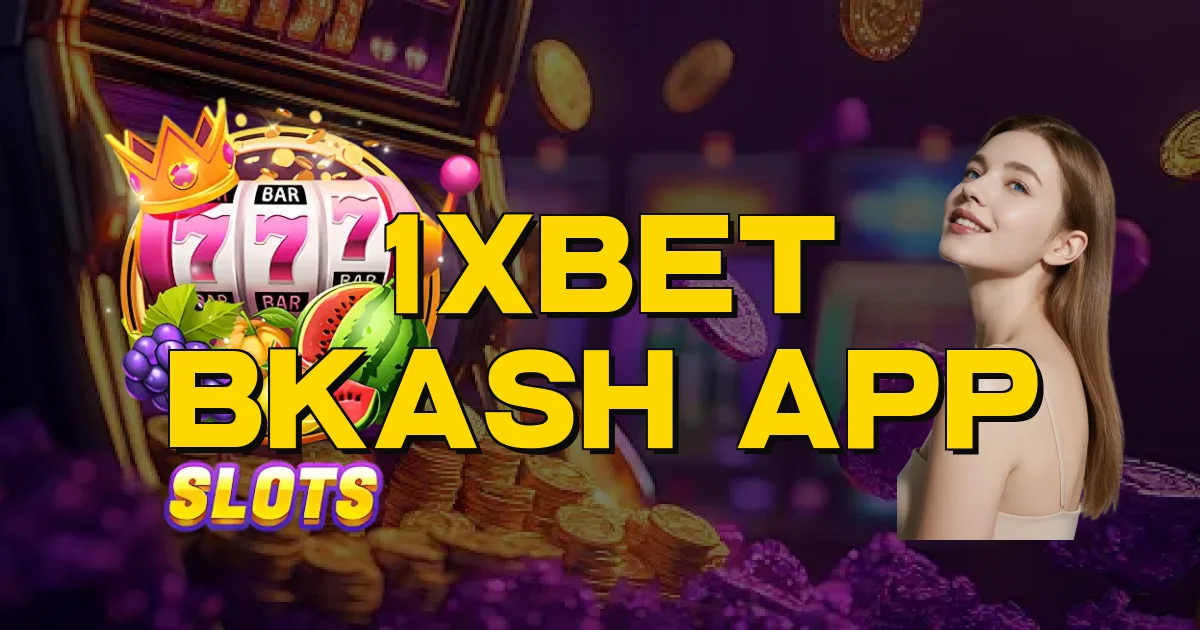 1Xbet Bkash App Oficial