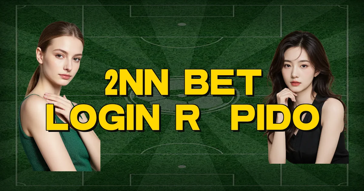 2Nn Bet Login Rápido Oficial