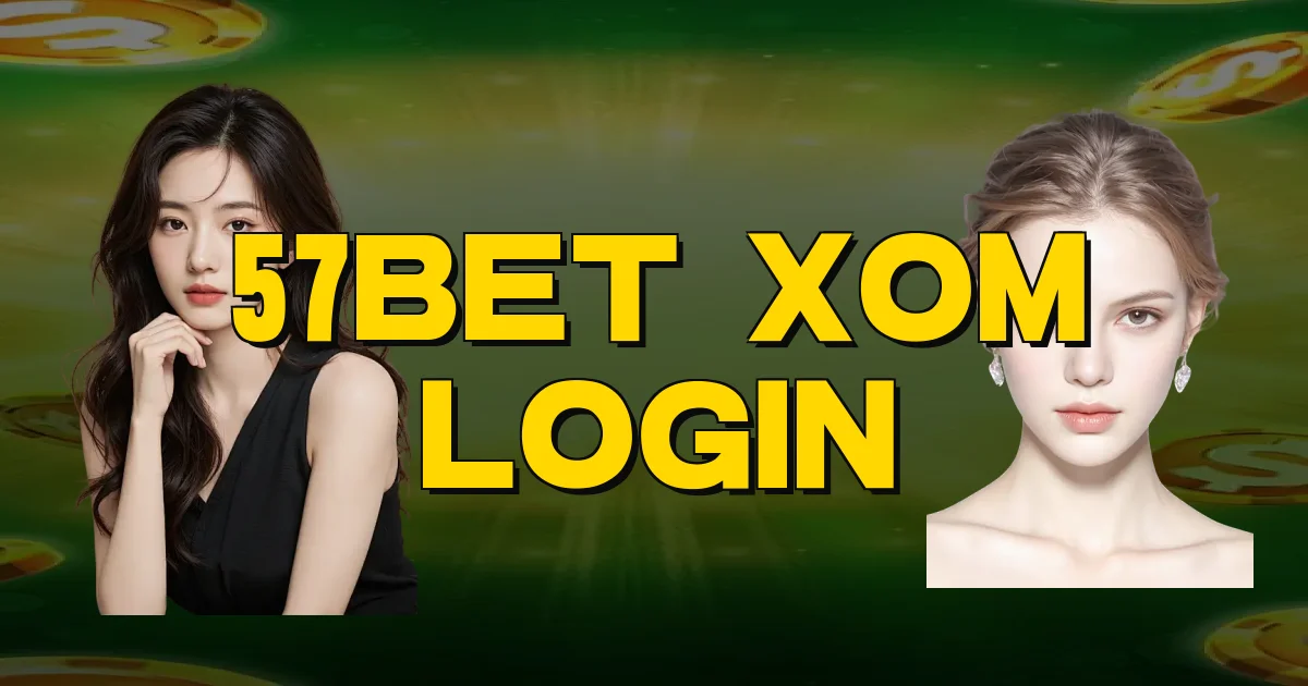 57Bet Xom Login Oficial