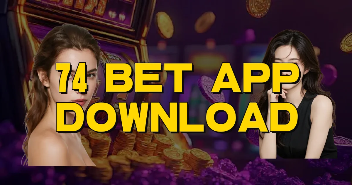 74 Bet App Download Oficial