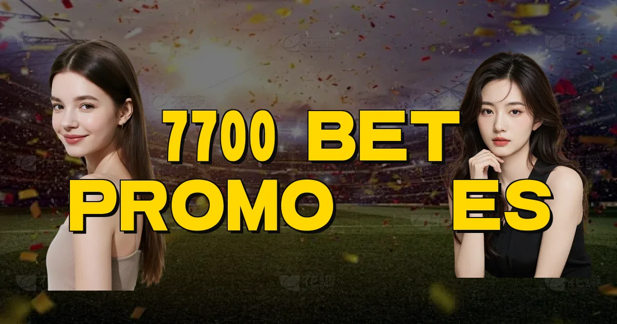 7700 Bet Promoções Oficial