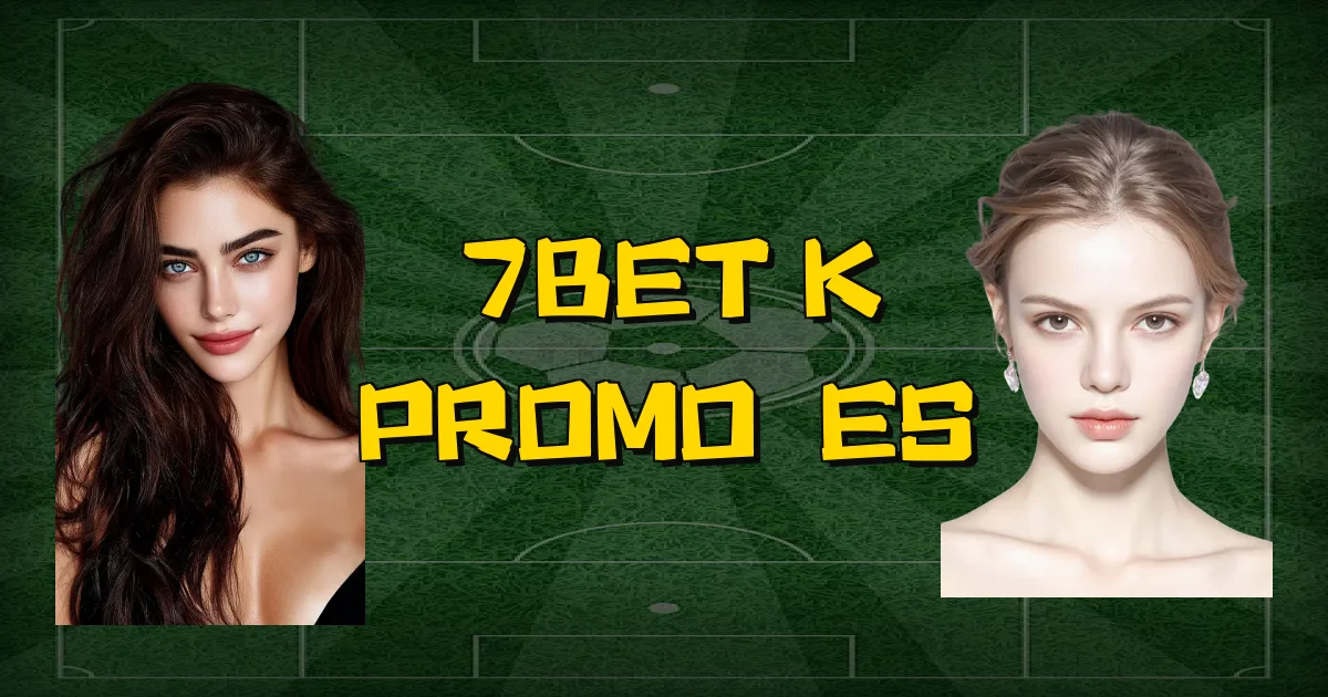 7Bet K Promoções Oficial