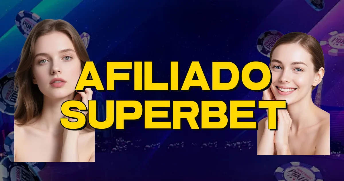 Afiliado Superbet Oficial