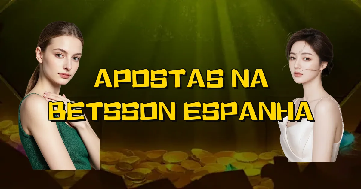 Apostas Na Betsson Espanha Oficial