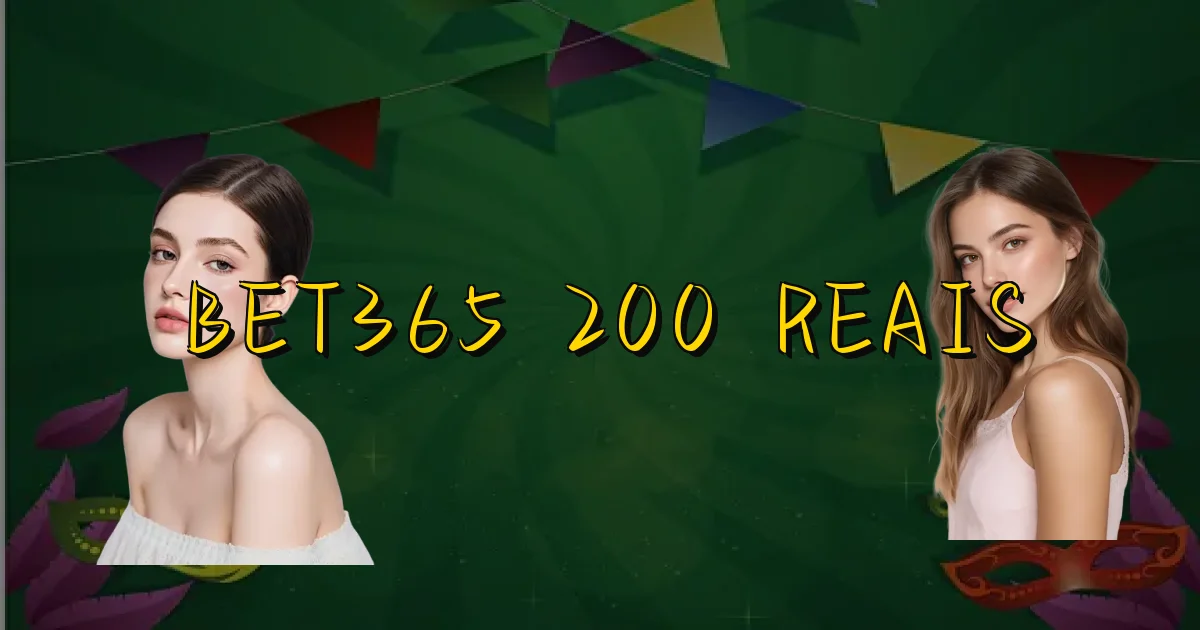 Bet365 200 Reais Oficial