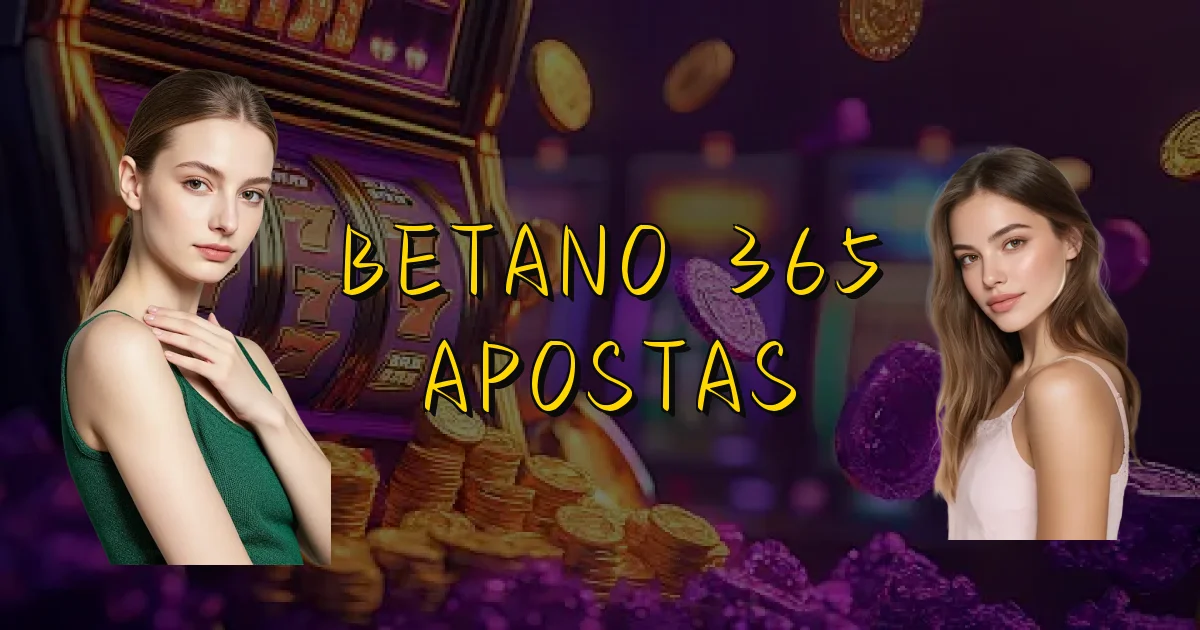 Betano 365 Apostas Oficial
