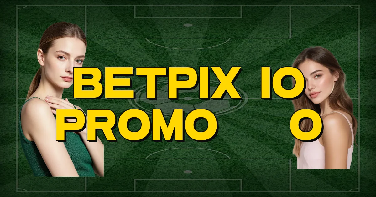 Betpix Io Promoção Oficial