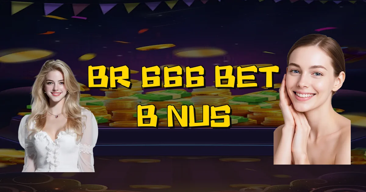 Br 666 Bet Bônus Oficial
