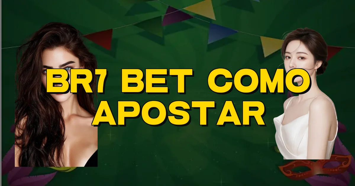 Br7 Bet Como Apostar Oficial