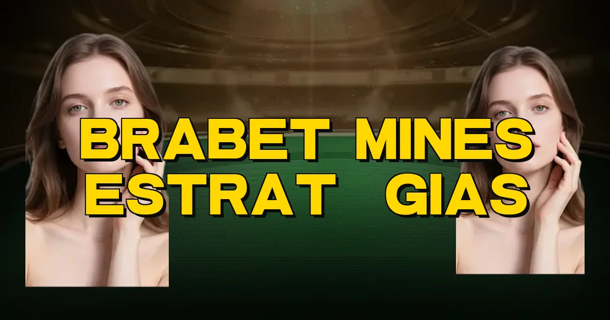 Brabet Mines Estratégias Oficial
