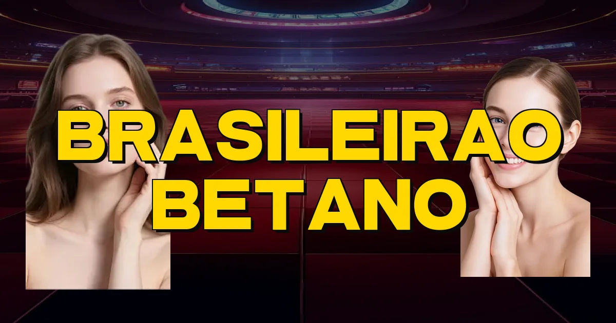 Brasileirao Betano Oficial