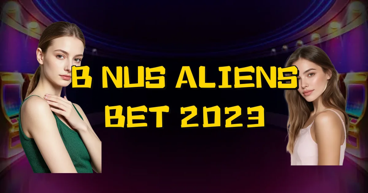 Bônus Aliens Bet 2023 Oficial