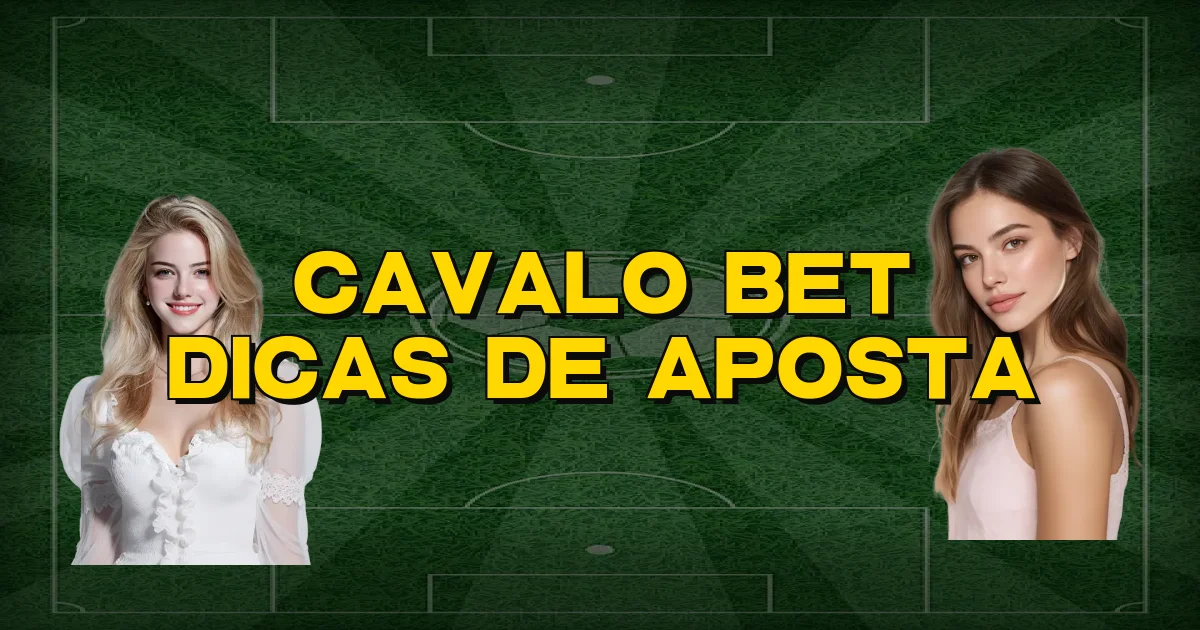 Cavalo Bet Dicas De Aposta Oficial