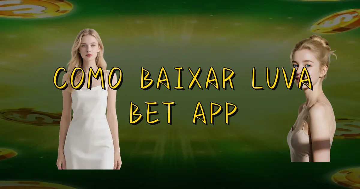 Como Baixar Luva Bet App Oficial