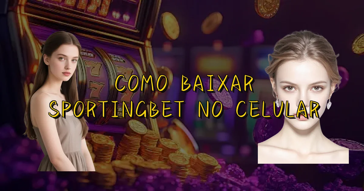 Como Baixar Sportingbet No Celular Oficial
