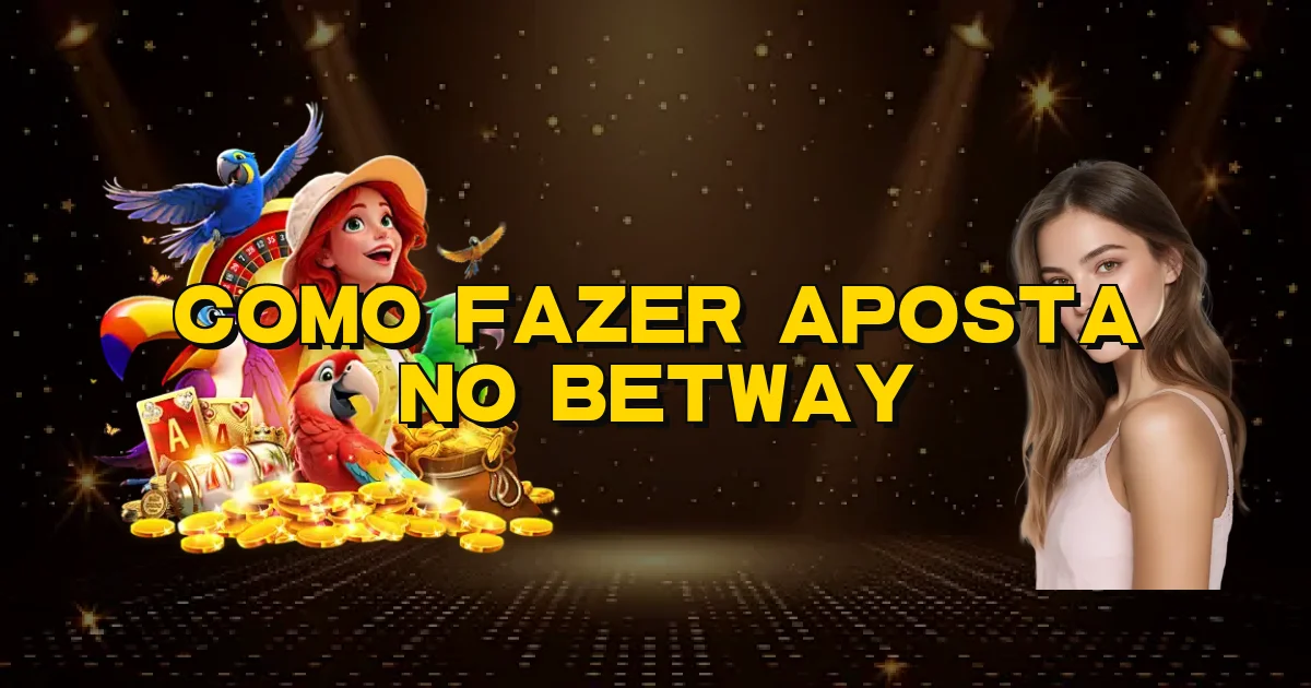 Como Fazer Aposta No Betway Oficial