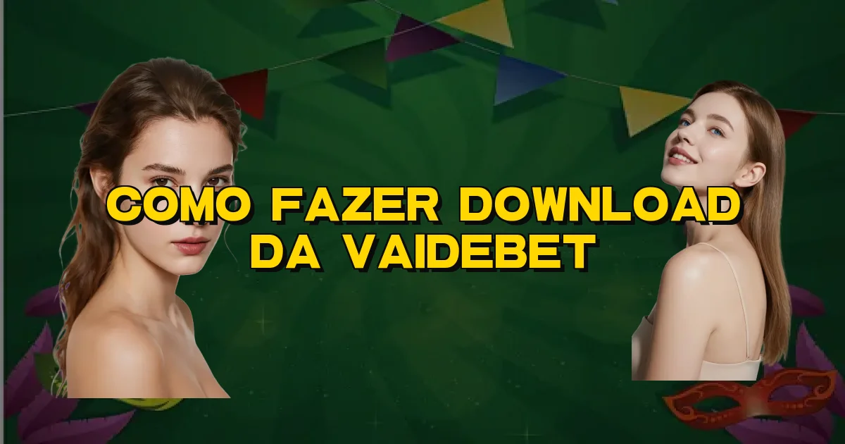 Como Fazer Download Da Vaidebet Oficial