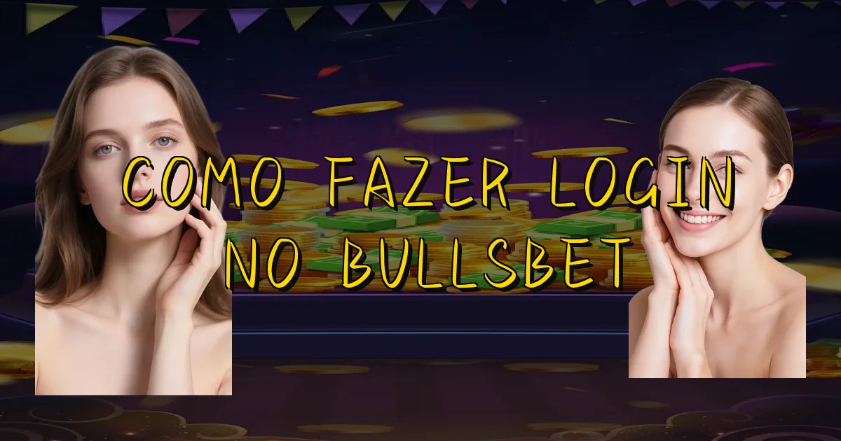 Como Fazer Login No Bullsbet Oficial