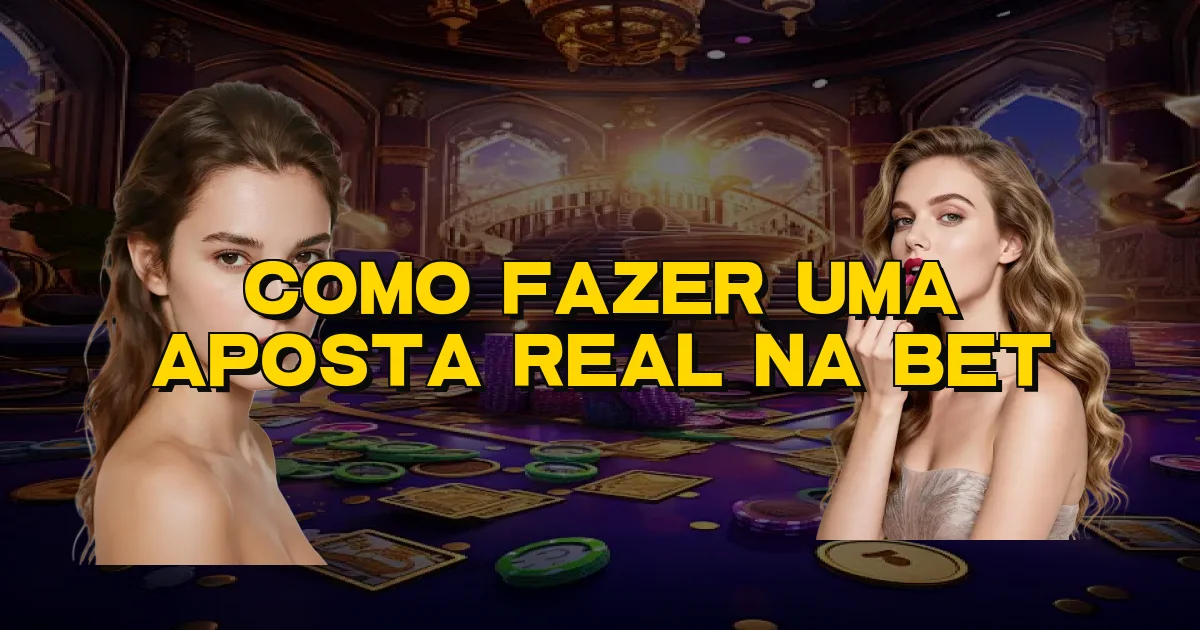 Como Fazer Uma Aposta Real Na Bet Oficial