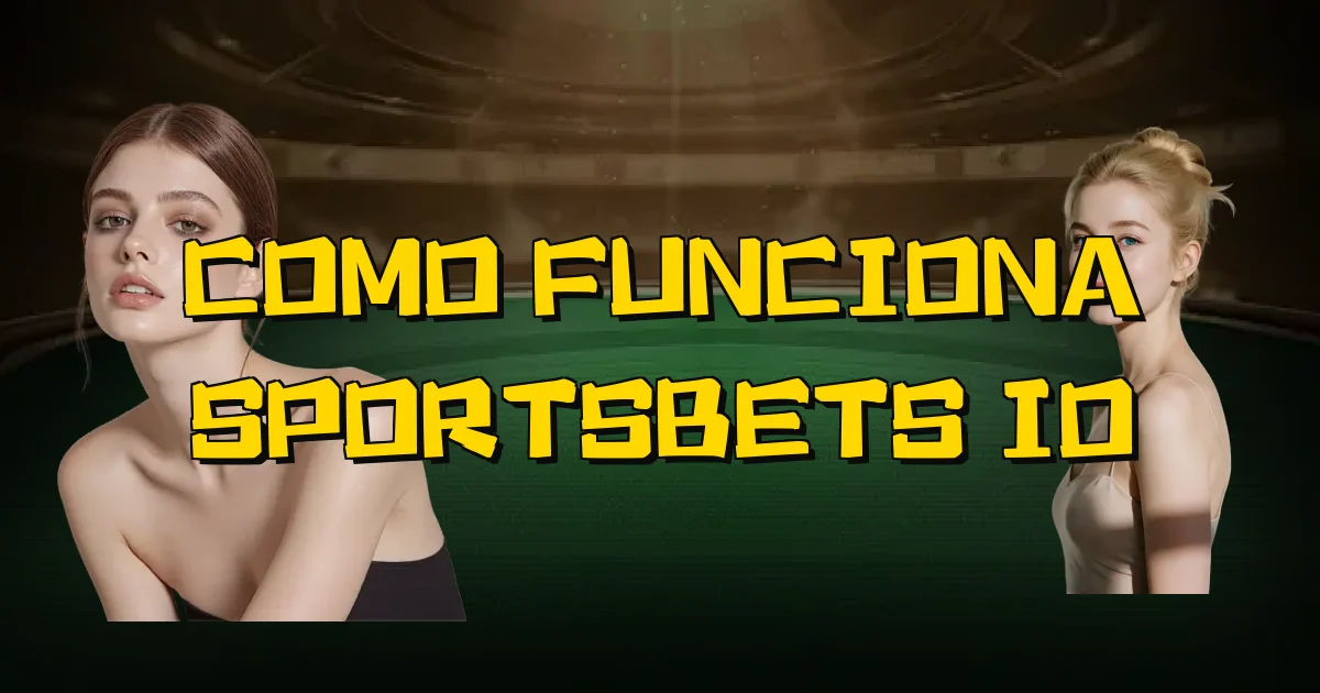 Como Funciona Sportsbets Io Oficial