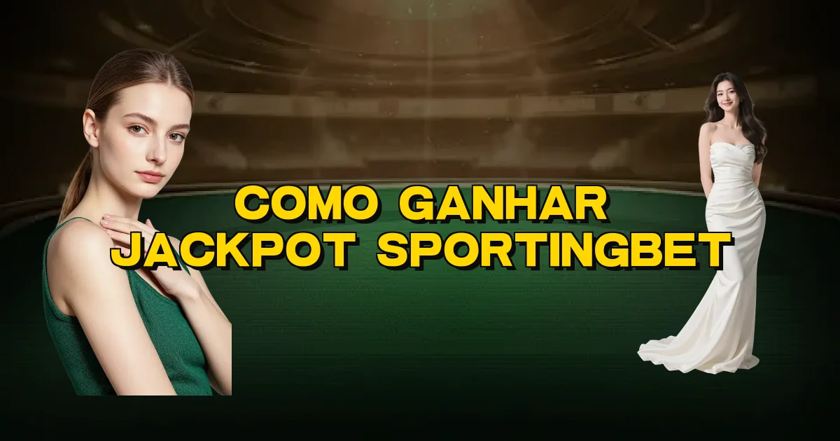 Como Ganhar Jackpot Sportingbet Oficial