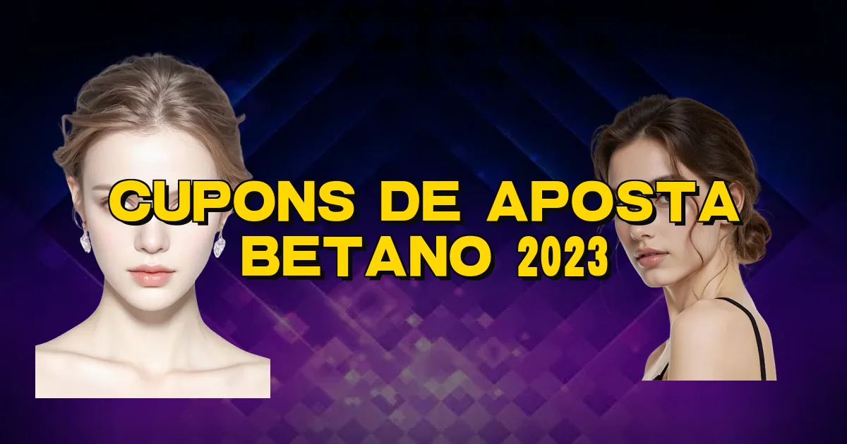 Cupons De Aposta Betano 2023 Oficial
