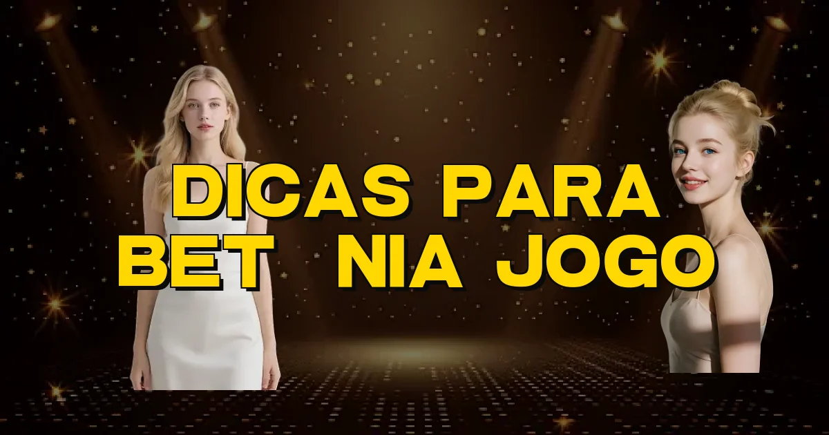 Dicas Para Betânia Jogo Oficial