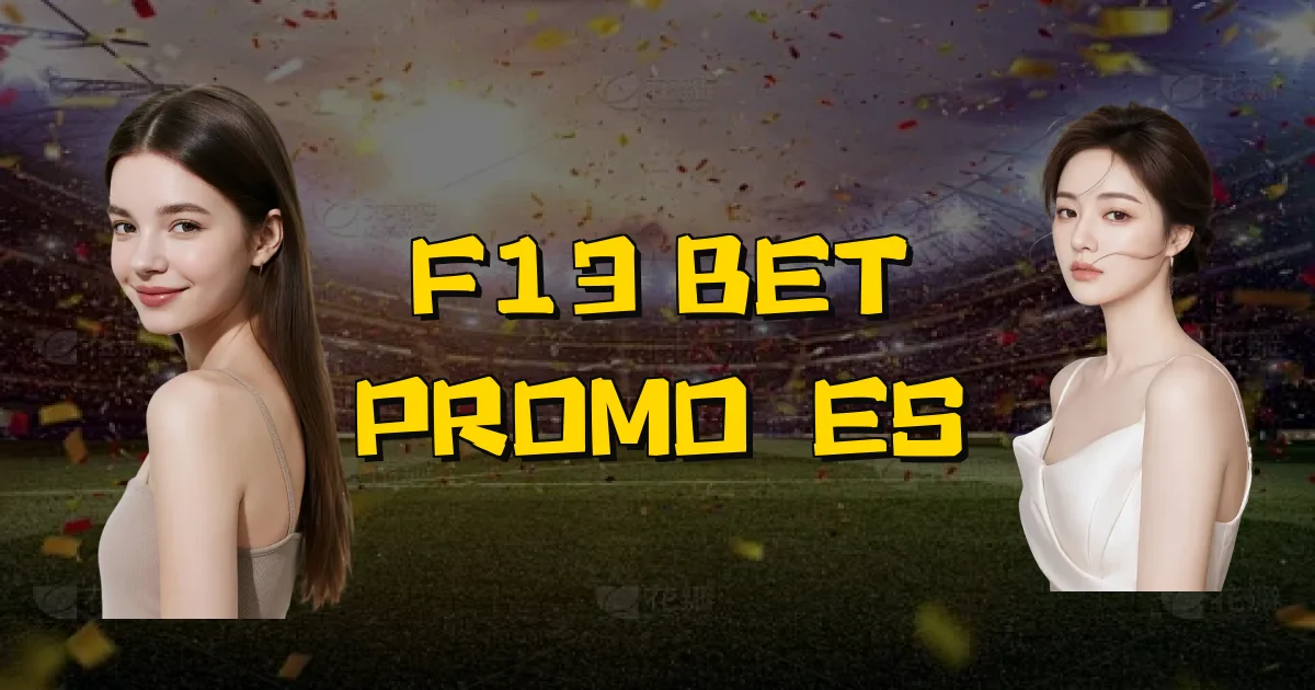 F13 Bet Promoções Oficial