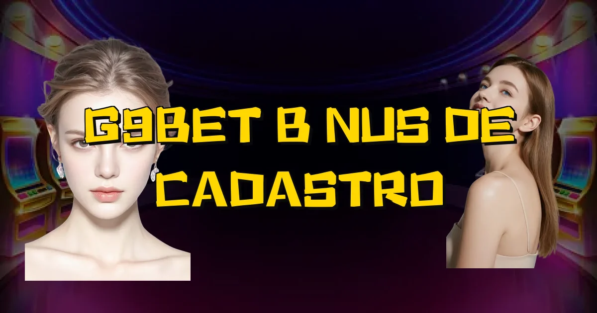 G9Bet Bônus De Cadastro Oficial