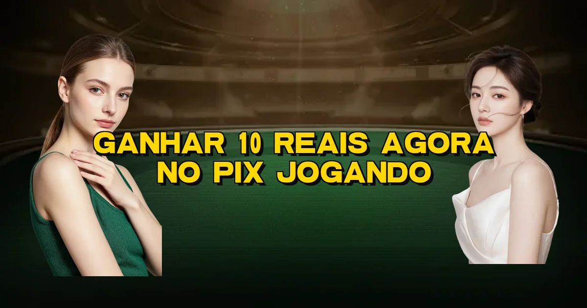 Ganhar 10 Reais Agora No Pix Jogando Oficial