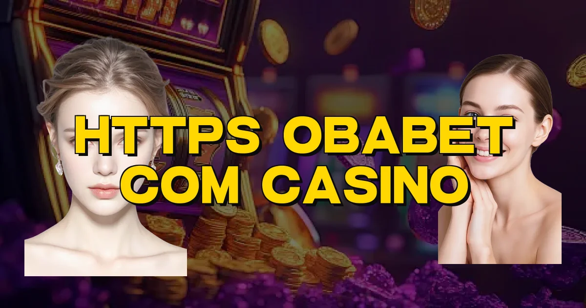 Https Obabet Com Casino Oficial