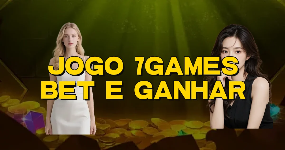 Jogo 7Games Bet E Ganhar Oficial