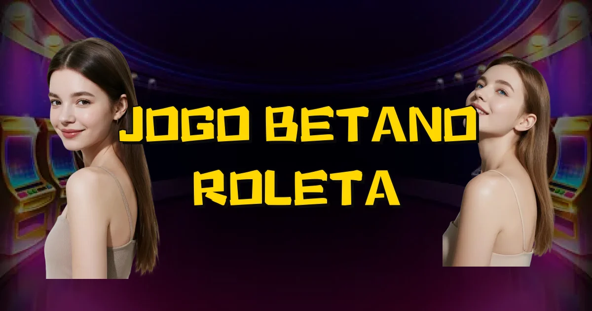 Jogo Betano Roleta Oficial