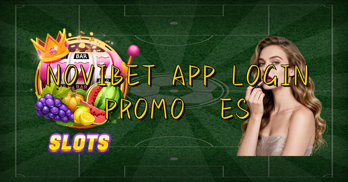 Novibet App Login Promoções Oficial