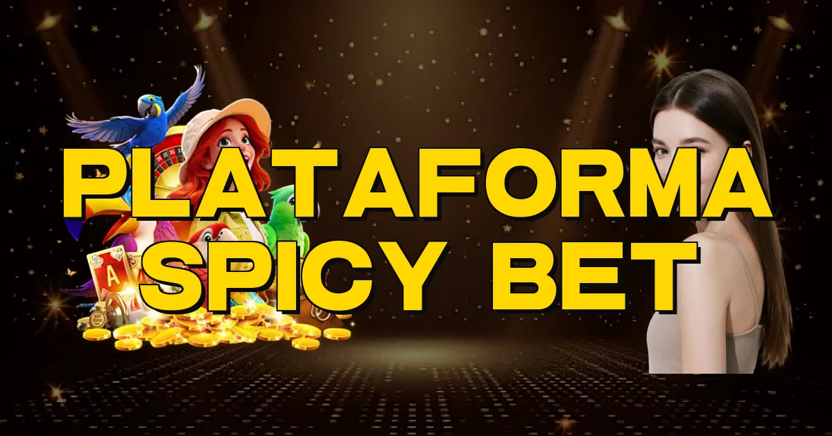 Plataforma Spicy Bet Oficial
