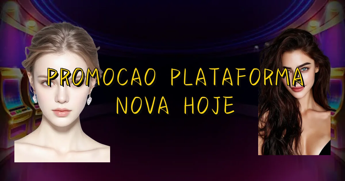 Promocao Plataforma Nova Hoje Oficial