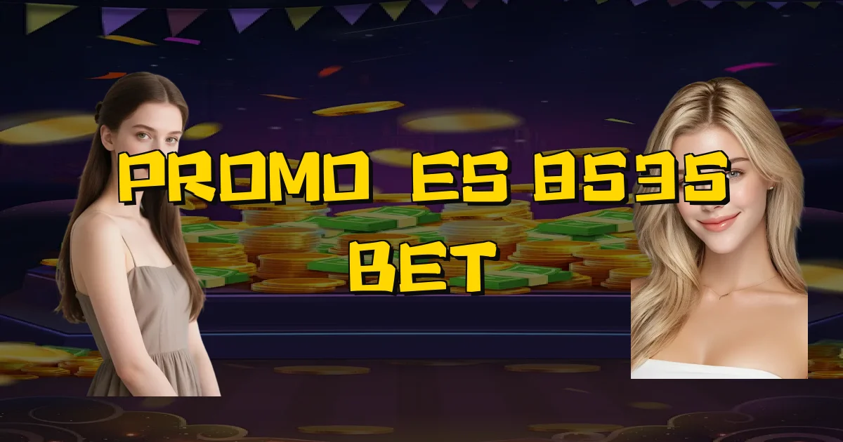 Promoções 8535 Bet Oficial