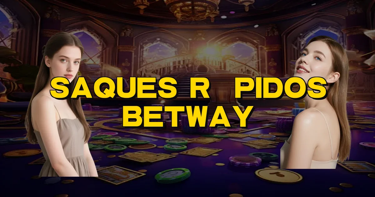 Saques Rápidos Betway Oficial
