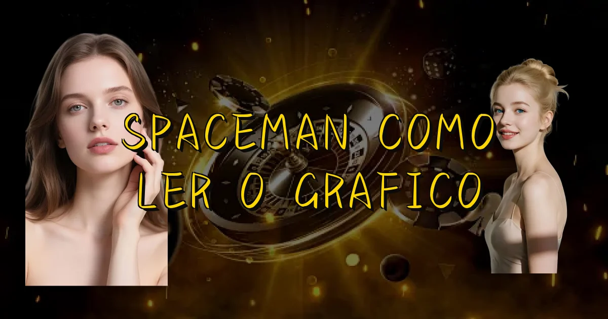 Spaceman Como Ler O Grafico Oficial