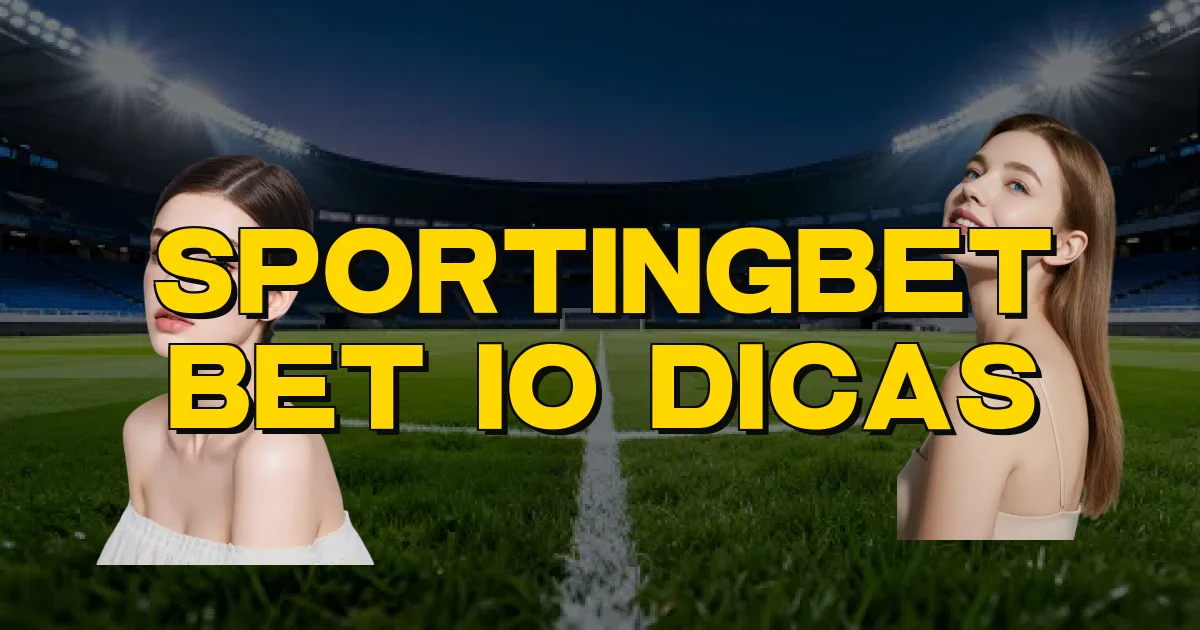 Sportingbet Bet Io Dicas Oficial