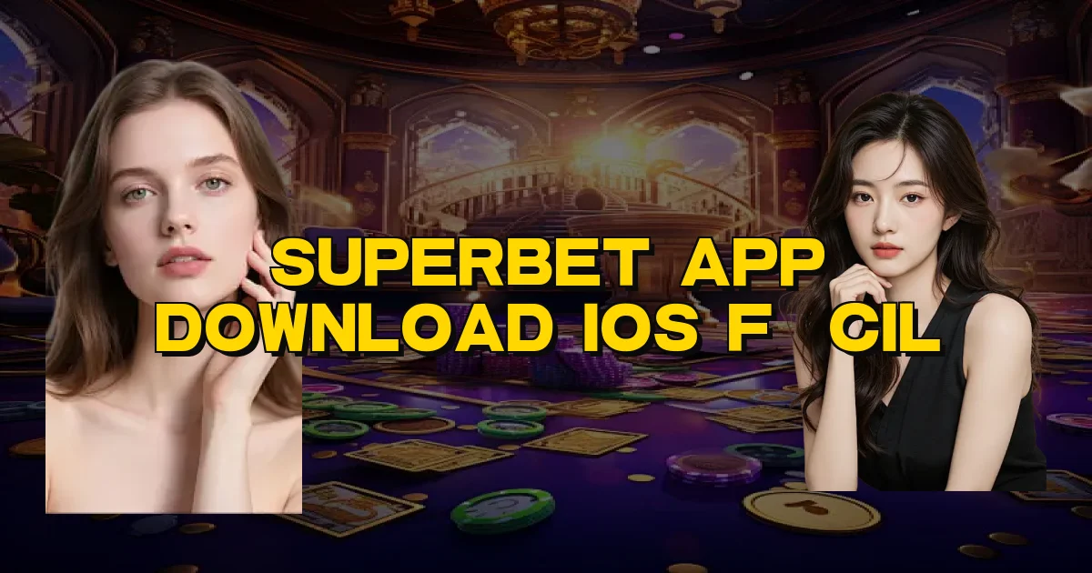 Superbet App Download Ios Fácil Oficial